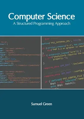 L'informatique : Une approche de la programmation structurée - Computer Science: A Structured Programming Approach