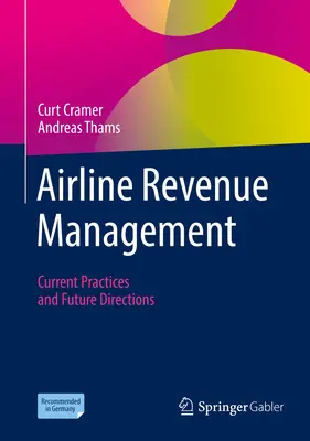 Gestion des recettes des compagnies aériennes : Pratiques actuelles et orientations futures - Airline Revenue Management: Current Practices and Future Directions