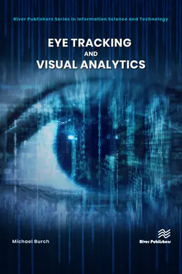 Eye Tracking et analyse visuelle - Eye Tracking and Visual Analytics