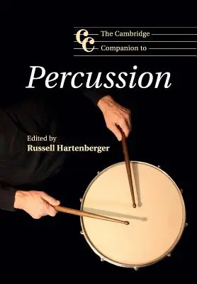Le Cambridge Companion de la percussion - The Cambridge Companion to Percussion