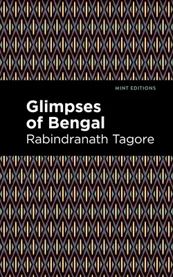 Regards sur le Bengale : les lettres de Rabindranath Tagore - Glimpses of Bengal: The Letters of Rabindranath Tagore