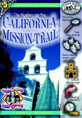 Le mystère de la piste de la mission californienne - The Mystery on the California Mission Trail