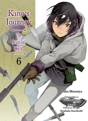 Les voyages de Kino - Le beau monde, tome 6 - Kino's Journey - The Beautiful World, Volume 6