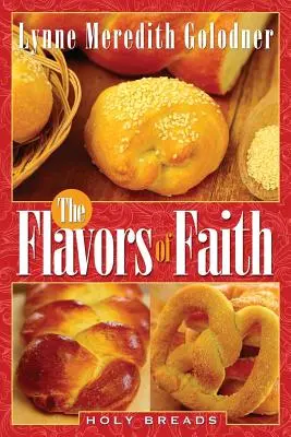 Les saveurs de la foi : Les pains sacrés - The Flavors of Faith: Holy Breads