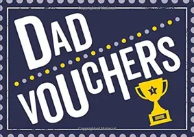 Cadeaux pour papa - Le cadeau idéal pour faire plaisir à votre père - Dad Vouchers - The Perfect Gift to Treat Your Dad