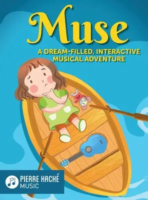 Muse : Une aventure musicale interactive pleine de rêves - Muse: A Dream-Filled, Interactive Musical Adventure