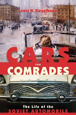 Des voitures pour les camarades - Cars for Comrades
