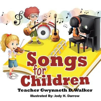 Chansons pour enfants : L'enseignante Gwynneth D. Walker - Songs for Children: Teacher Gwynneth D. Walker