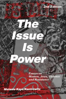 L'enjeu est le pouvoir (2e édition) - The Issue Is Power (2nd Edition)