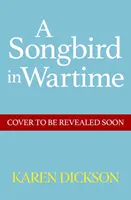 L'oiseau chanteur en temps de guerre - Songbird in Wartime
