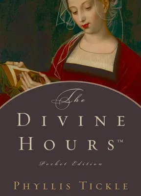 Les heures divines - The Divine Hours