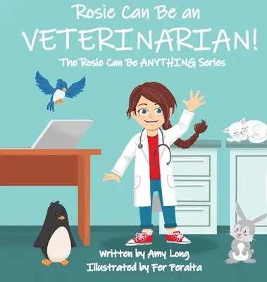 Rosie peut être vétérinaire ! - Rosie Can Be a Veterinarian!