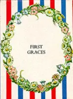 Premières grâces : Édition de présentation - First Graces: Presentation Edition