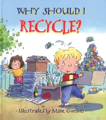 Pourquoi recycler ? - Why Should I Recycle?