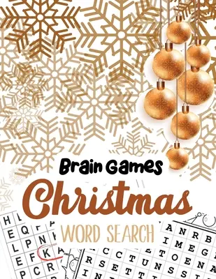 Brain Game Christmas Word Search : Un livre de mots cachés pour les adultes, les adolescents et les enfants, avec des mots cachés pour les enfants. - Brain Game Christmas Word Search: Word Search Puzzle book Christmas, Exercise Your Brain Activity Book, Cleverly Hidden Word Searches for Adults, Teen