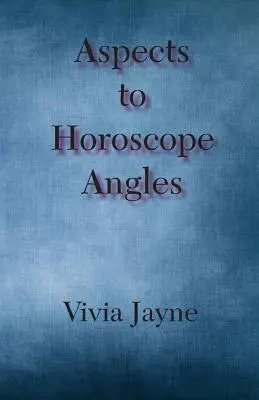 Aspects des angles de l'horoscope - Aspects to Horoscope Angles