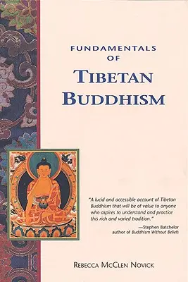 Les fondements du bouddhisme tibétain - Fundamentals of Tibetan Buddhism