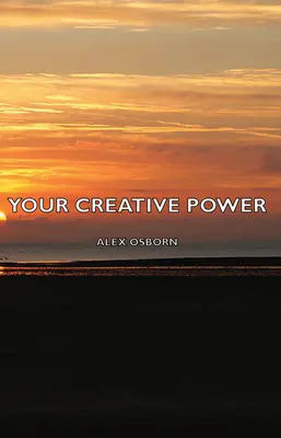 Votre pouvoir créatif - Your Creative Power