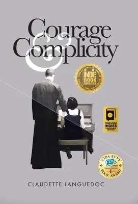 Courage et complicité - Courage and Complicity