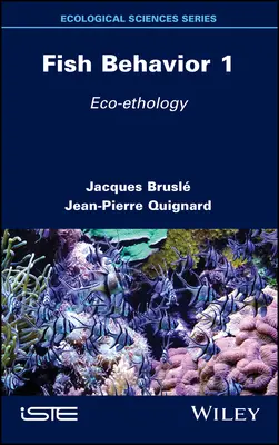 Comportement des poissons 1 : éco-éthologie - Fish Behavior 1: Eco-Ethology