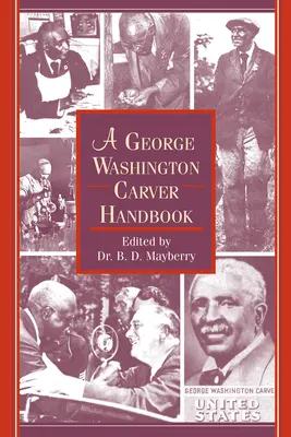 Un manuel de George Washington Carver - A George Washington Carver Handbook