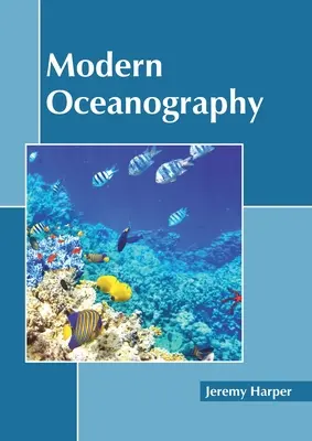 L'océanographie moderne - Modern Oceanography