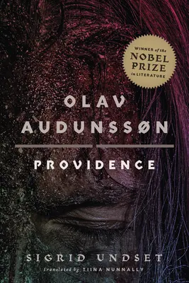 Olav Audunssn : II. La Providence - Olav Audunssn: II. Providence