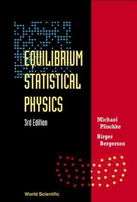 Physique statistique à l'équilibre (3e édition) - Equilibrium Statistical Physics (3rd Edition)