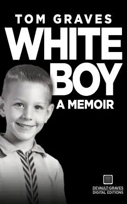 White Boy : Un mémoire - White Boy: A Memoir