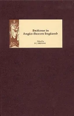 Les Britanniques dans l'Angleterre anglo-saxonne - Britons in Anglo-Saxon England