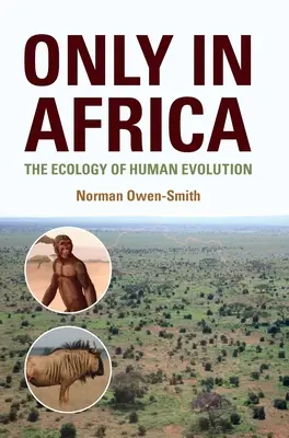 Uniquement en Afrique : L'écologie de l'évolution humaine - Only in Africa: The Ecology of Human Evolution