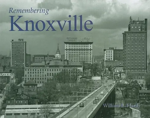 Se souvenir de Knoxville - Remembering Knoxville