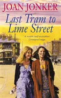 Last Tram to Lime Street - Une émouvante saga d'amour et d'amitié dans les rues de Liverpool (Molly and Nellie series, Book 2) - Last Tram to Lime Street - A moving saga of love and friendship from the streets of Liverpool (Molly and Nellie series, Book 2)