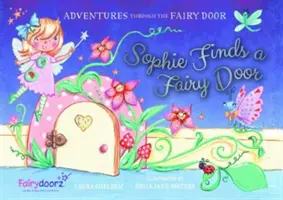 Sophie trouve une porte féerique - Sophie Finds a Fairy Door