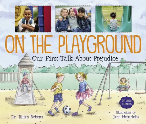 Sur le terrain de jeu : Notre première discussion sur les préjugés - On the Playground: Our First Talk about Prejudice