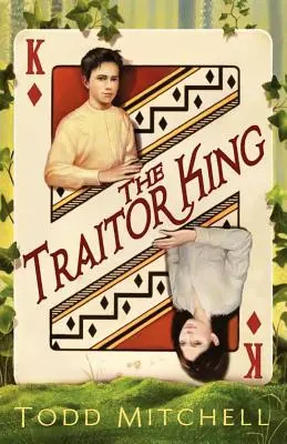 Le roi traître - The Traitor King