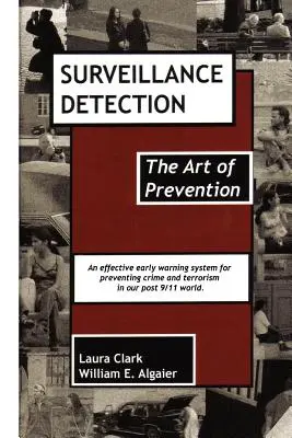 Détection de surveillance, l'art de la prévention - Surveillance Detection, The Art of Prevention