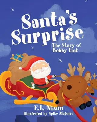 La surprise du Père Noël : L'histoire de Bobby Lint - Santa's Surprise: The Story of Bobby Lint