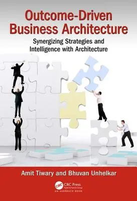 Outcome-Driven Business Architecture : Synergie des stratégies et de l'intelligence avec l'architecture - Outcome-Driven Business Architecture: Synergizing Strategies and Intelligence with Architecture