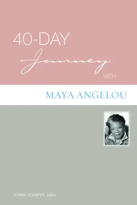 Voyage de 40 jours avec Maya Angelou - 40-Day Journey with Maya Angelou