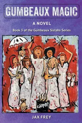 La magie des Gumbeaux - Gumbeaux Magic