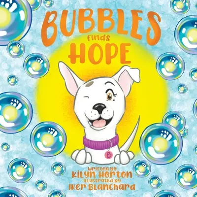 Les bulles retrouvent l'espoir - Bubbles Finds Hope
