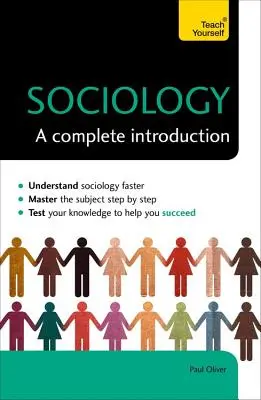 Sociologie : Une introduction complète - Sociology: A Complete Introduction