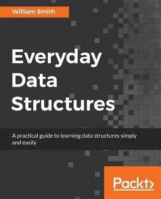 Structures de données au quotidien - Everyday Data Structures