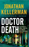 Docteur Mort (série Alex Delaware, tome 14) - Un thriller psychologique tendu par le suspense. - Doctor Death (Alex Delaware series, Book 14) - A psychological thriller taut with suspense