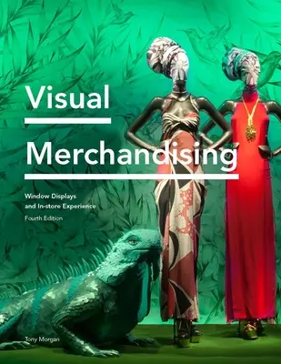 Visual Merchandising : Présentations en vitrine et expérience en magasin - Visual Merchandising: Window Displays and In-Store Experience