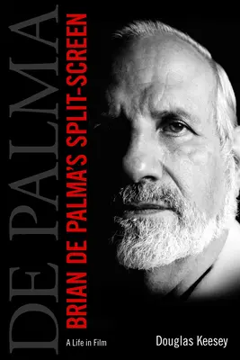 L'écran divisé de Brian de Palma : Une vie au cinéma - Brian de Palma's Split-Screen: A Life in Film