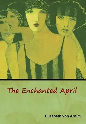 Le mois d'avril enchanté - The Enchanted April