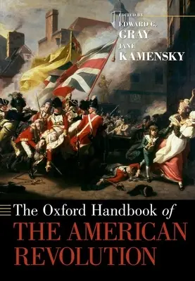 L'Oxford Handbook de la Révolution américaine - The Oxford Handbook of the American Revolution