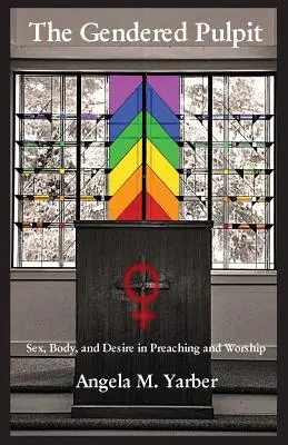 La chaire sexuée - The Gendered Pulpit